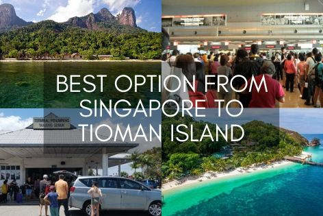 Best Option From Singapore To Tioman Island