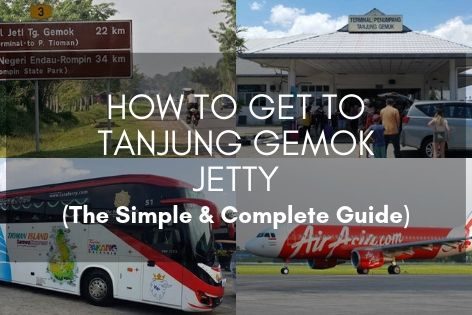 How To Get To Tanjung Gemok Jetty
