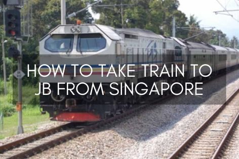 How To Take Train To JB From Singapore