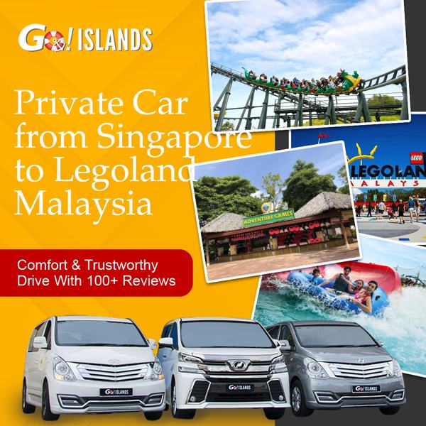Private Car Singapore To Legoland Malaysia Service