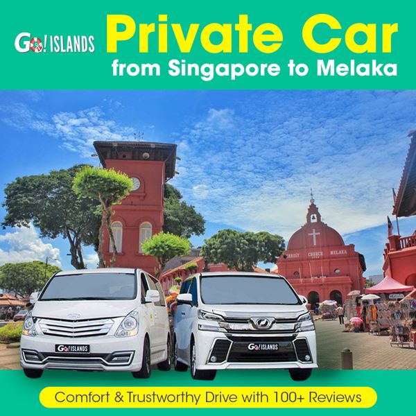 Private Car Singapore To Melaka Service